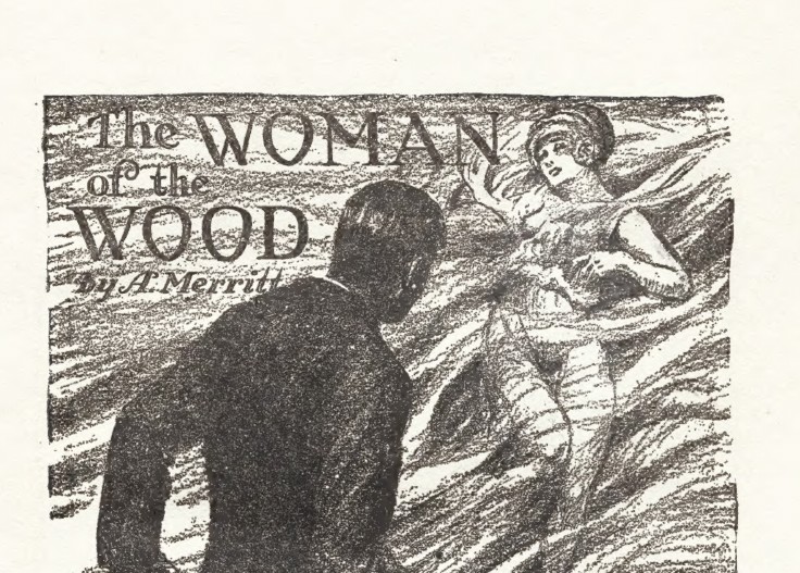 Interior for “The Woman of the Wood.” Weird Tales, August 1926. Art by C. Barker Petrie Jr.